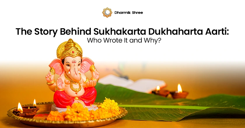 The Story Behind Sukhaharta Dukhaharta Aarti